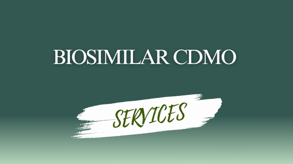 Biosimilar CDMO Services