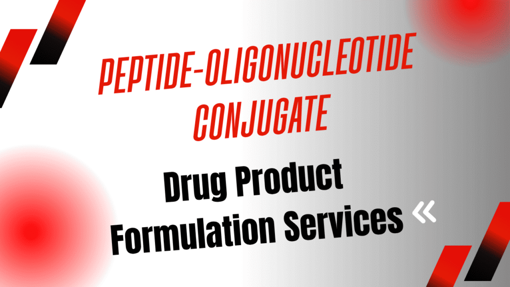 Peptide-Oligonucleotide Conjugate Drug Product Formulation Services