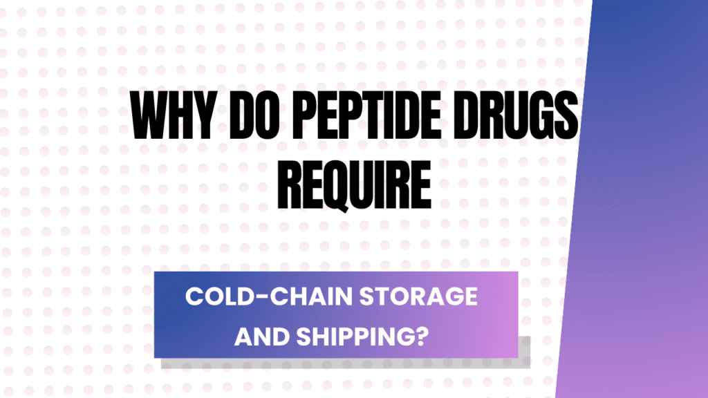 Peptide Cold Chain Storage