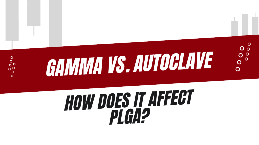 Does Gamma Irradiation or Autoclaving Affect PLGA Molecular Weight and Drug Release?