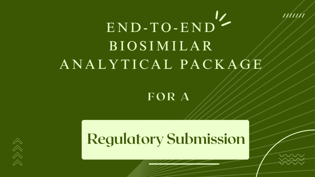 End-to-End Biosimilar Analytical Package