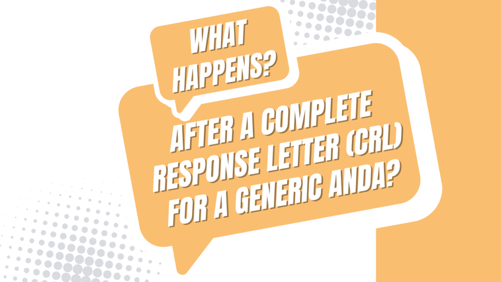 Complete Response Letter (CRL) for a Generic ANDA