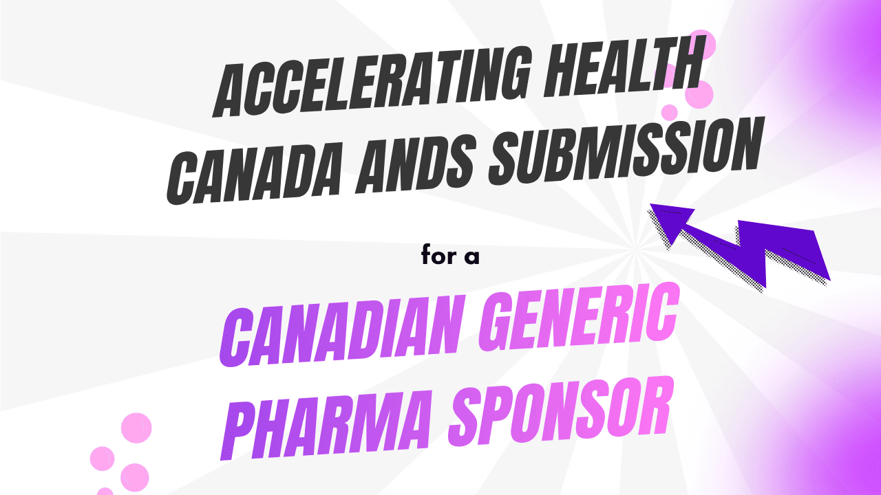 Accelerating Health Canada ANDS Submission