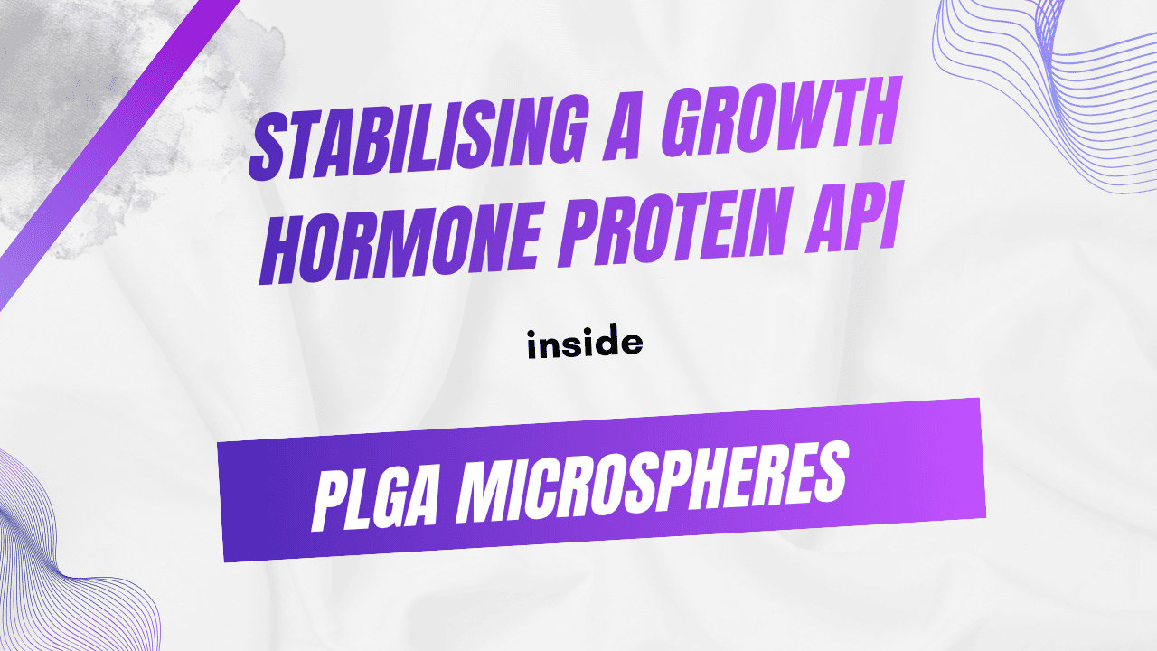 Stabilising a Growth Hormone Protein API