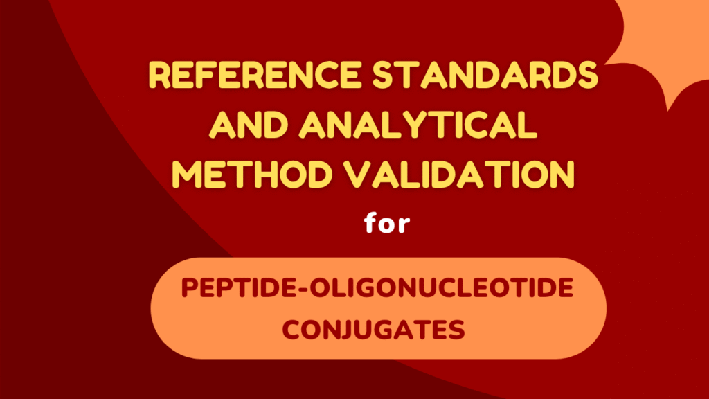 Reference Standards and Analytical Method Validation