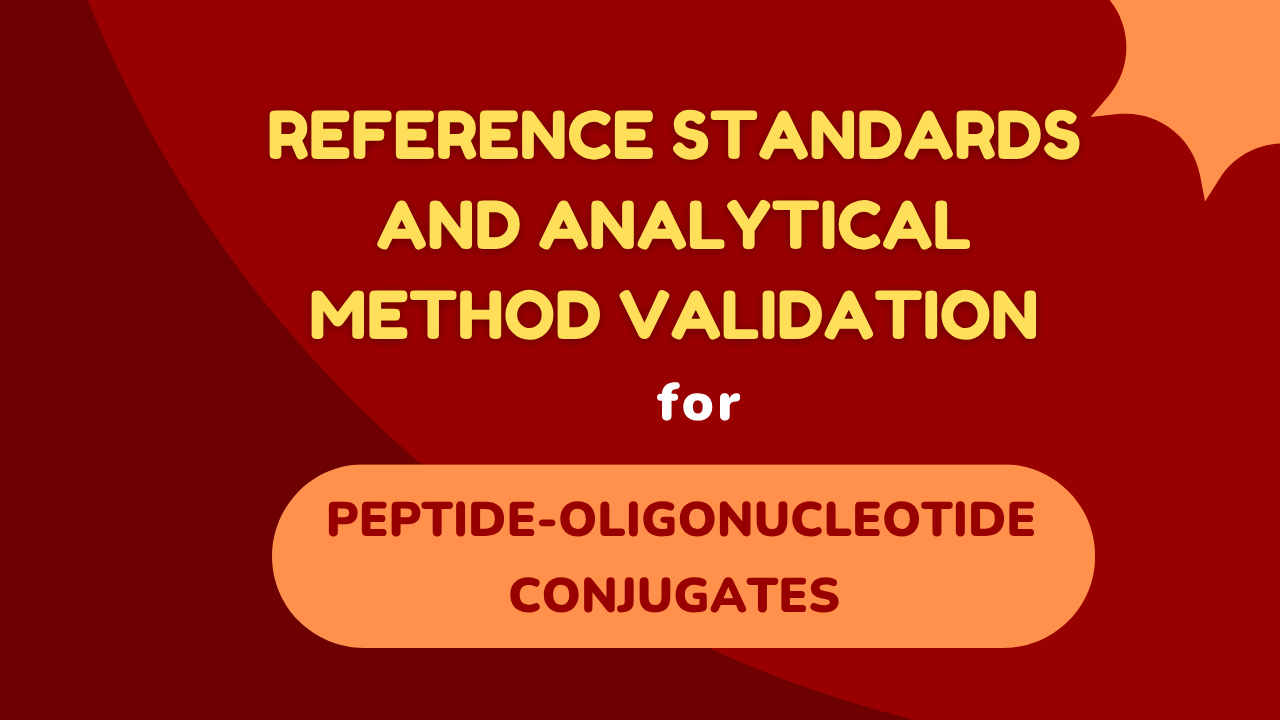 Reference Standards and Analytical Method Validation
