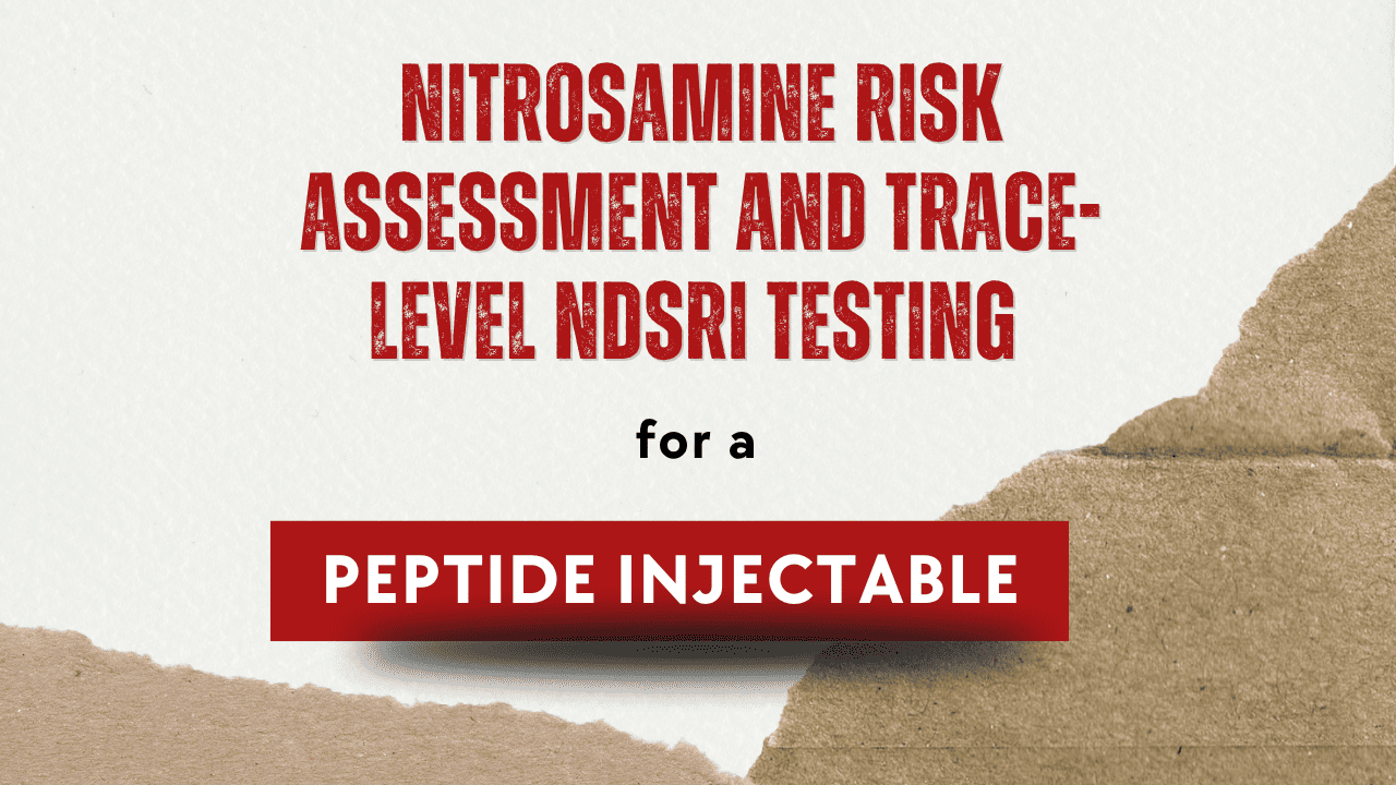 Nitrosamine Risk Assessment and Trace-Level NDSRI Testing