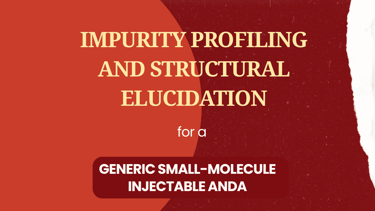 Impurity Profiling and Structural Elucidation