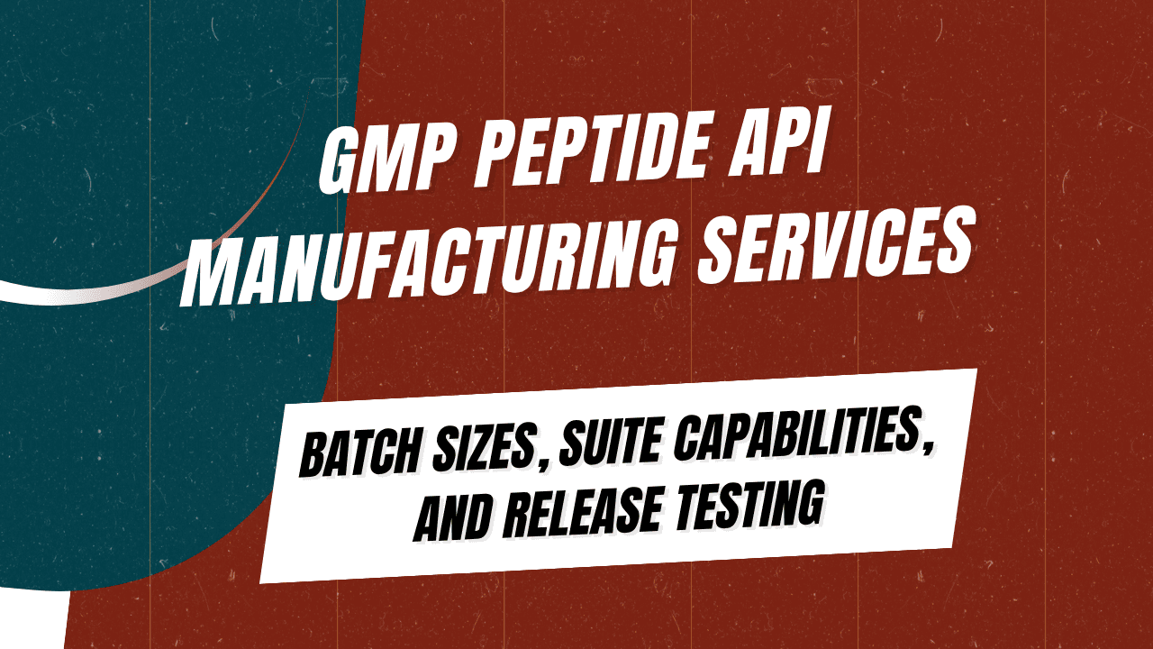 GMP Peptide API Manufacturing Services