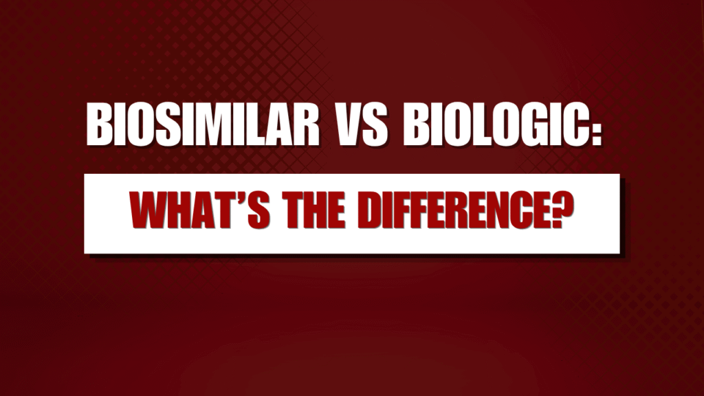 What is the Difference Between a Biosimilar and a Biologic?