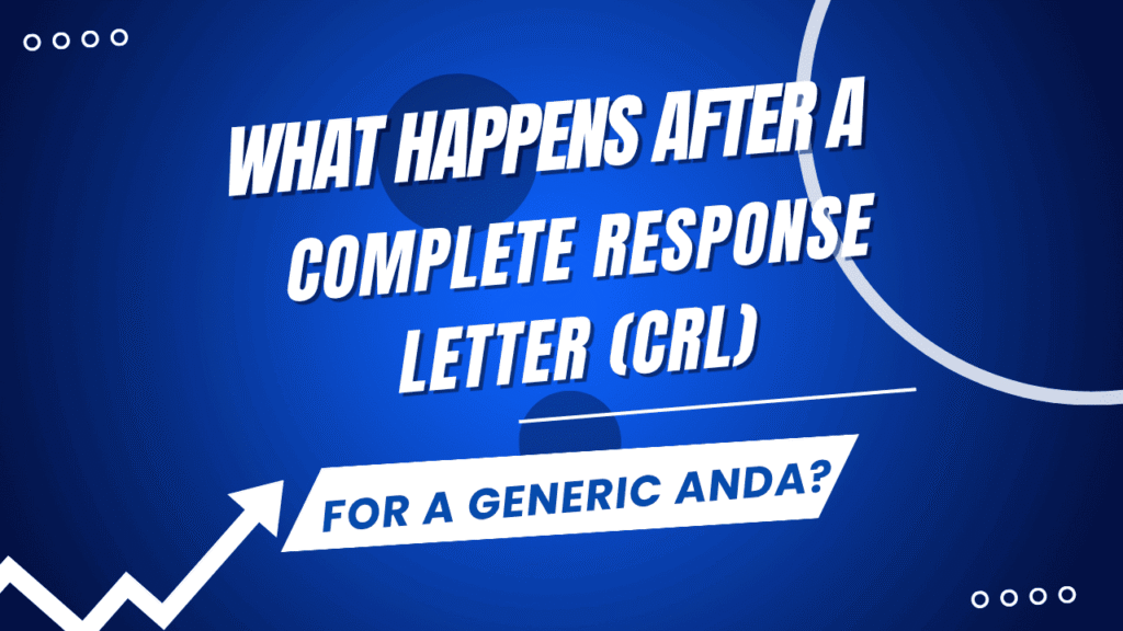 Complete Response Letter (CRL) for a Generic ANDA