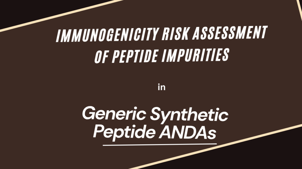 Immunogenicity Risk Assessment of Peptide Impurities
