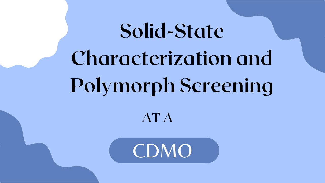 Solid-State Characterization and Polymorph Screening