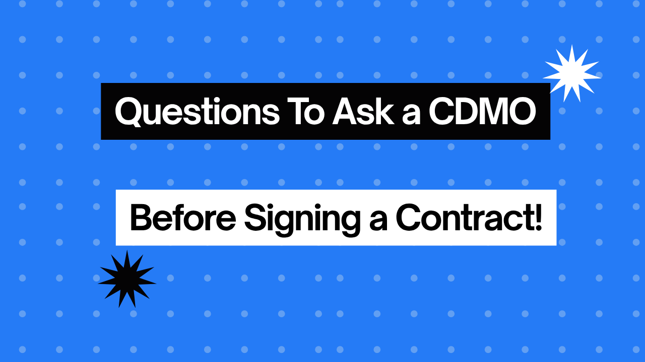 Questions To Ask a CDMO Before Signing