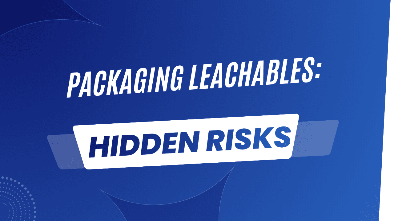 Secondary and Tertiary Packaging Leachables