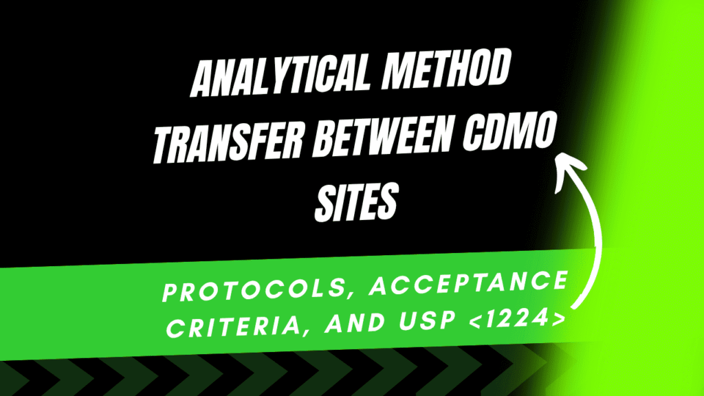 Analytical Method Transfer Between CDMO Sites