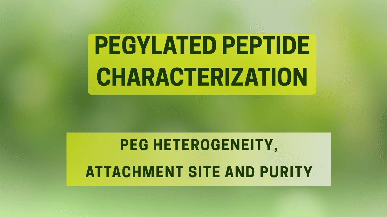 PEGylated Peptide Characterization