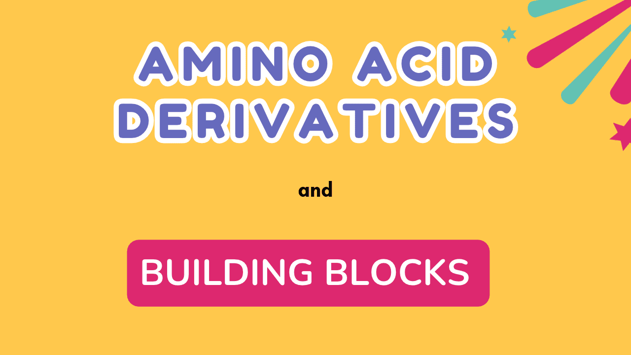 Amino Acid Derivatives and Building Blocks